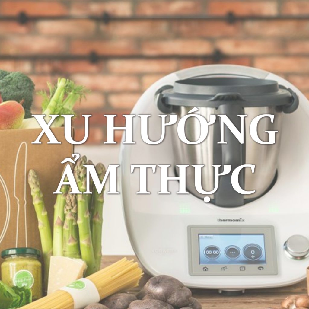 Xu hướng ẩm thực – Nấu gì, ăn và uống gì vào năm 2020 trong Cộng đồng Thermomix